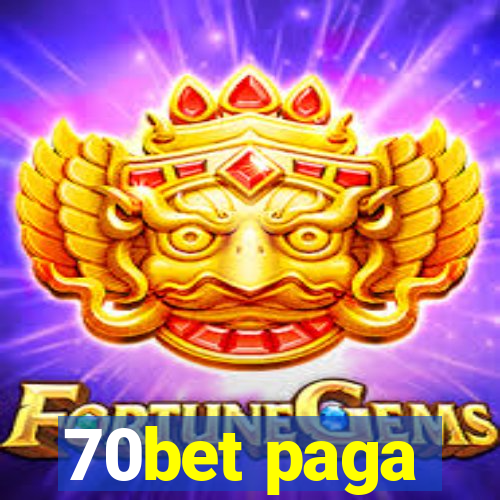 70bet paga